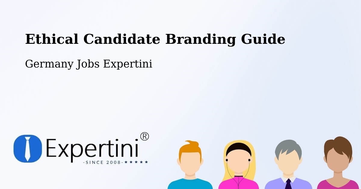 Ethical Candidate Branding Guidelines – Wang - Germany Jobs Expertini