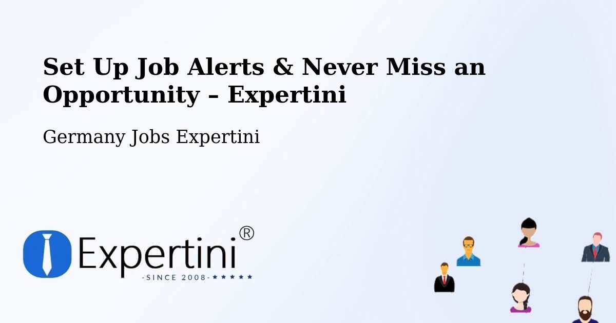 Job Alerts Guide – Get Notified About New Jobs in Wang - Wang, Germany Jobs Expertini